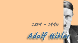 Adolf Hitler 1889 - 1945