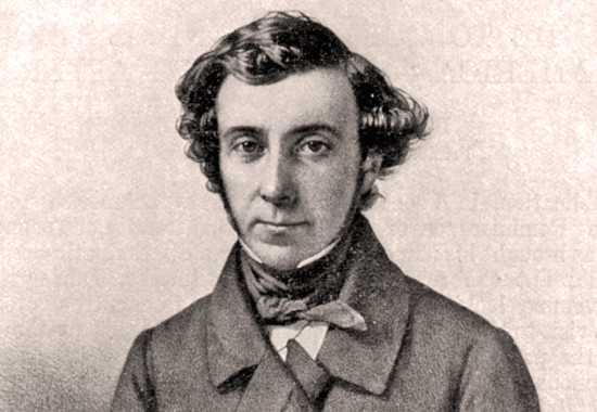 Alexis de Tocqueville 1805 - 1859