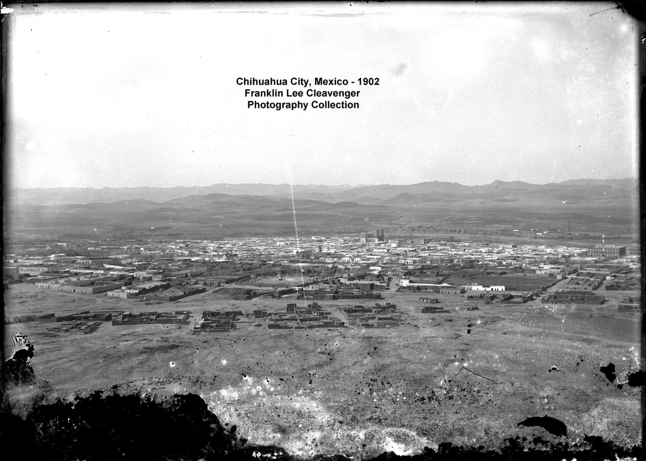 Chihuahua City, Mexico - 1902. Franklin Lee Cleavenger Photography Collection