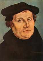 Martin Luther, 1483 - 1546
